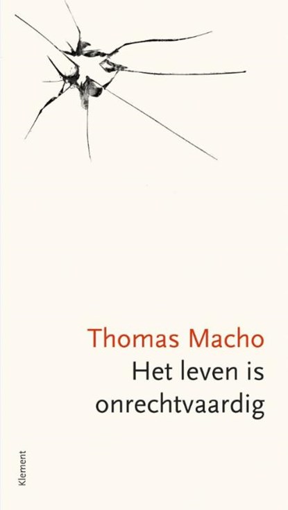 Het leven is onrechtvaardig, Thomas Macho - Paperback - 9789086872107