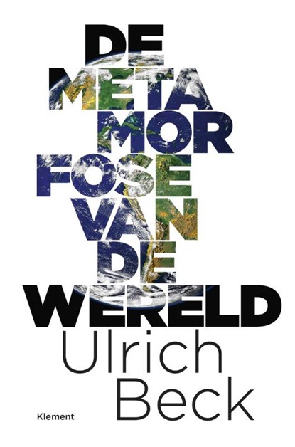De metamorfose van de wereld, Ulrich Beck - Gebonden - 9789086872183