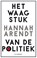 Het waagstuk van de politiek, Hannah Arendt - Paperback - 9789086872350