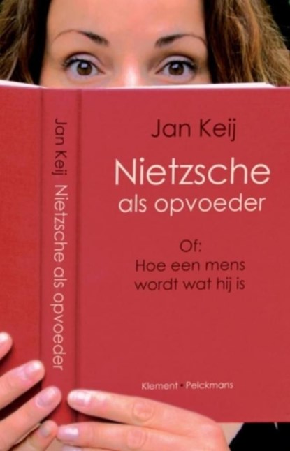 Nietzsche als opvoeder, J. Keij - Ebook - 9789086872442
