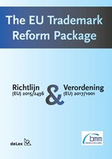 The EU trademark reform package - Marjolein Driessen ; Laurens Kamp - 9789086920631