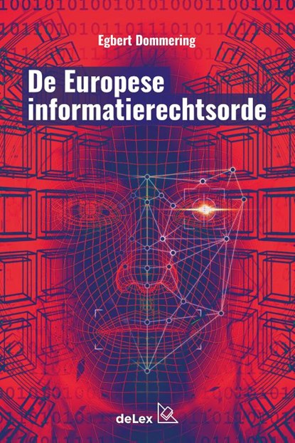 De Europese Informatierechtsorde, E.J. Dommering - Paperback - 9789086920716