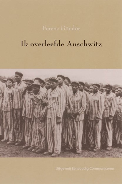 Werken In-stagegidsen Ik overleefde Auschwitz, Ferenc Göndör - Gebonden - 9789086960026