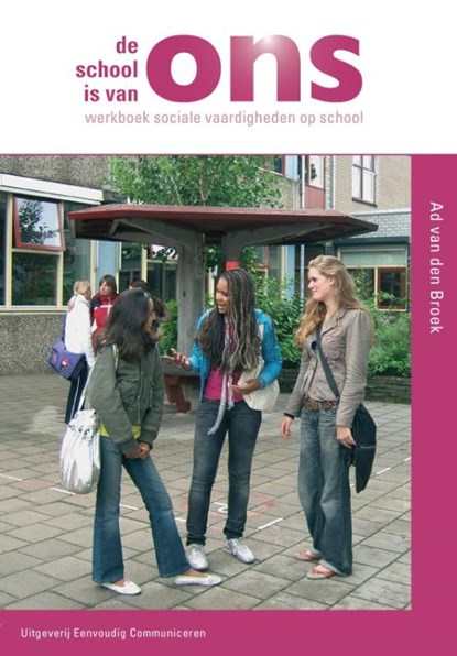 De school is van ons, Ad van den Broek - Paperback - 9789086960255
