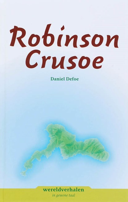Wereldverhalen Robinson Crusoe, Daniël Defoe - Gebonden - 9789086960309