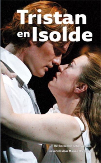 Tristan en Isolde, Eenvoudig Communiceren ; Uitgeverij Eenvoudig Communiceren - Gebonden - 9789086960699