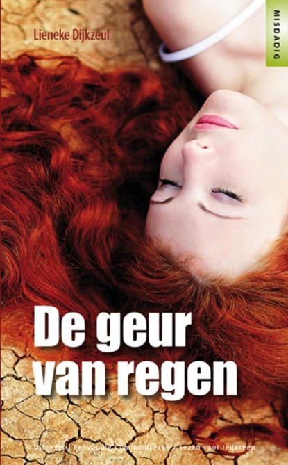 De geur van regen, Lieneke Dijkzeul ; Eenvoudig Communiceren ; Uitgeverij Eenvoudig Communiceren - Paperback - 9789086961160