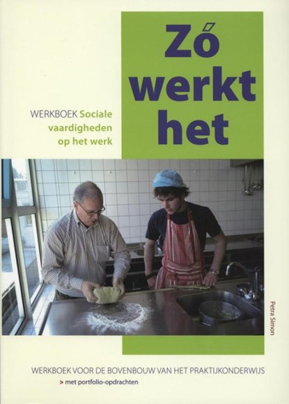 Zó werkt het, Petra Simon ; Uitgeverij Eenvoudig Communiceren - Paperback - 9789086961252