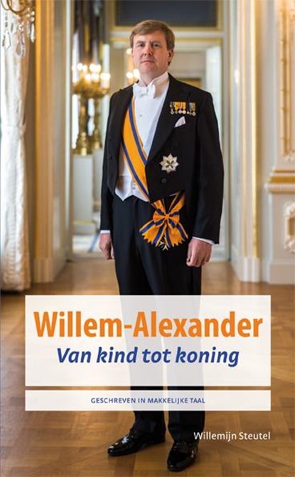 Willem-Alexander, Willemijn Steutel - Paperback - 9789086961771