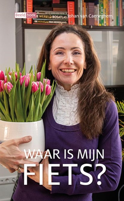 Waar is mijn fiets?, Johan van Caeneghem - Paperback - 9789086965762