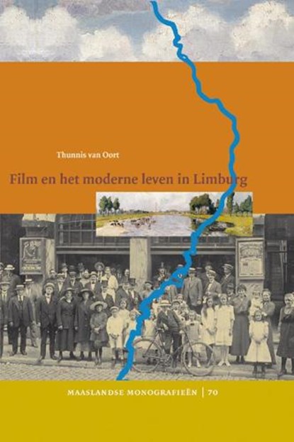 Film en het moderne leven in Limburg, T. van Oort - Gebonden - 9789087040192