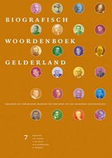 Biografisch Woordenboek Gelderland 7 - I.D. Jacobs ; J.A.E. Kuys - 9789087040703