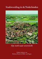 Stadswording in de Nederlanden | R. Rutte ; H. van Engen | 