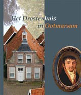 Het Drostenhuis in Ootmarsum - P. Brood - 9789087040864