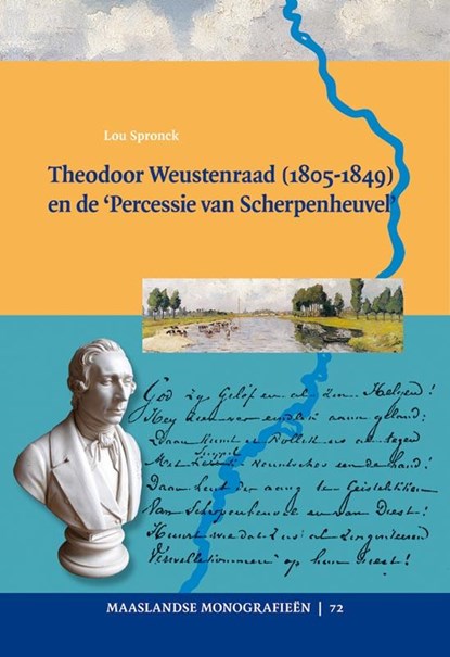 Theodoor Weustenraad (1805-1849) en de 'Percessie van Scherpenheuvel', Lou Spronck - Gebonden - 9789087041076