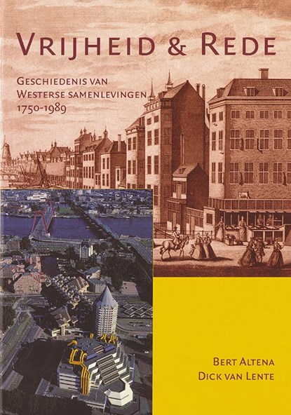 Vrijheid en rede, Bert Altena ; Dick van Lente - Ebook - 9789087042424