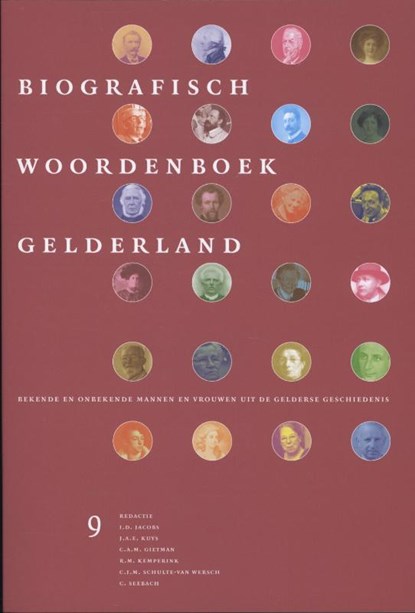 Biografisch woordenboek Gelderland Deel 9, I.D. Jacobs ; J.A.E. Kuys - Paperback - 9789087043216