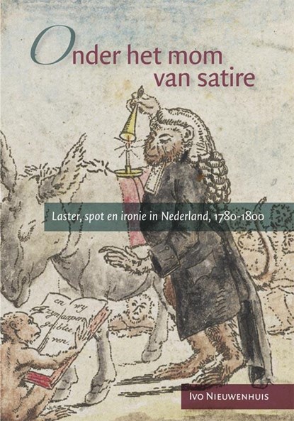 Onder het mom van satire, Ivo Nieuwenhuis - Paperback - 9789087044039