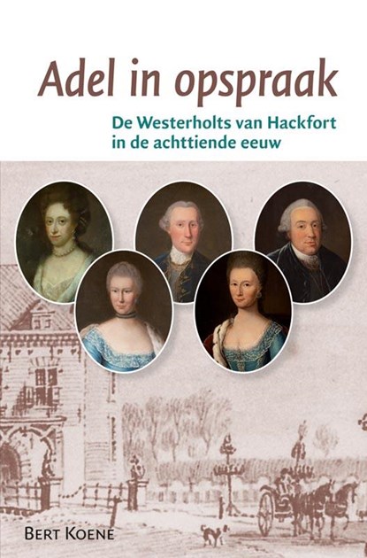 Adel in opspraak, Bert Koene - Paperback - 9789087044480