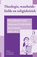 Theologie, waarheidsliefde en religiekritiek - L.J. Dorsman ; P.J. Knegtmans - 9789087044718