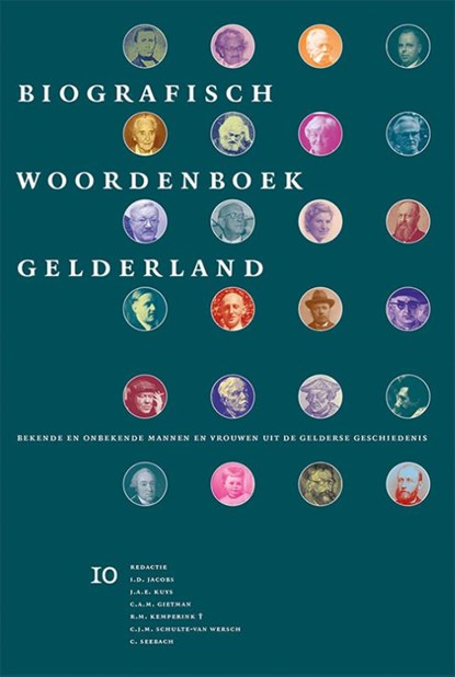 Bekende en onbekende mannen en vrouwen uit de Gelderse geschiedenis 10, I.D. Jacobs ; J.A.E. Kuys ; C.A.M. Gietman ; R.M. Kemperink ; C.J.M. Schulte-van Wersch ; C. Seebach - Paperback - 9789087044725