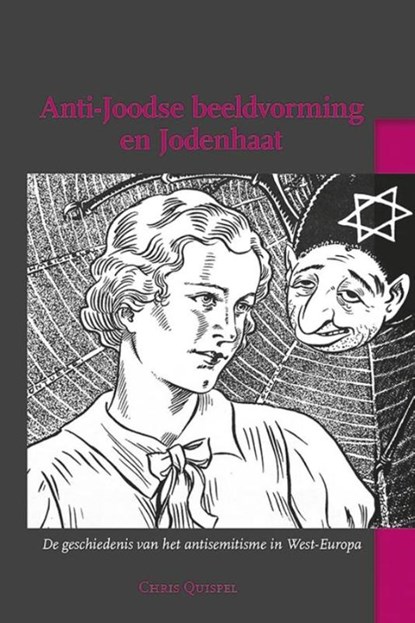 Anti-Joodse beeldvorming en Jodenhaat, Chris Quispel - Paperback - 9789087045494
