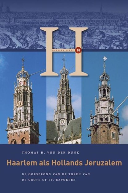 Haarlem als Hollands Jeruzalem, Thomas H. von der Donk - Paperback - 9789087046224