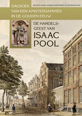 Het dagboek van de Amsterdamse koopman Isaac Pool (1663-1678) -  - 9789087047160