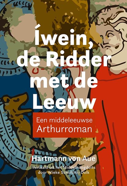 Íwein, de ridder met de leeuw, Hartmann von Aue - Paperback - 9789087048587