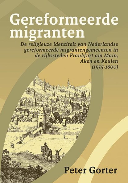 Gereformeerde migranten, Peter Gorter - Paperback - 9789087048693