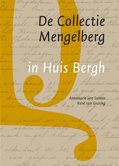 De Collectie Mengelberg in Huis Bergh, Annemarie van Santen ; René van Gruting - Gebonden - 9789087048884