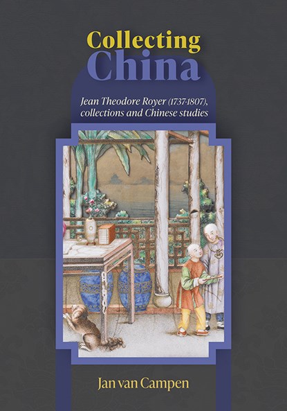 Collecting China, Jan van Campen - Paperback - 9789087049355