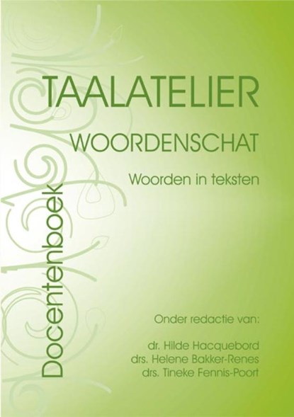 Taalatelier Docentenversie Woordenschat: woorden in teksten, I. Stigter - Paperback - 9789087080112