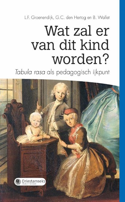 Wat zal er van dit kind worden?, L.F. Groenendijk ; G.C. den Hertog ; B. Wallet - Paperback - 9789087180454
