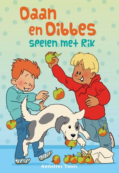 Daan en Dibbes spelen met Rik, Annelies Tanis - Gebonden - 9789087180676