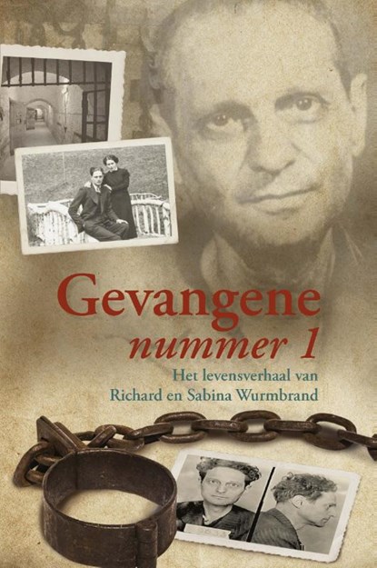 Gevangene nummer 1, Ds. Richard Wurmbrand - Paperback - 9789087181277