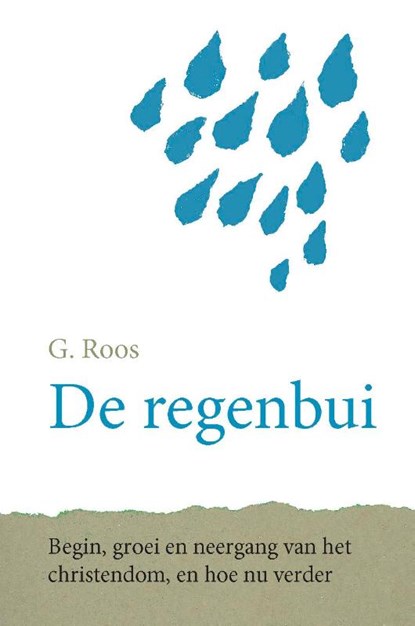 De regenbui, G. Roos - Gebonden - 9789087182731