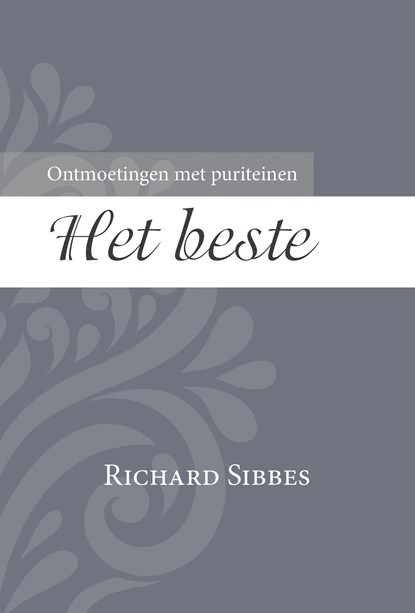 Het beste, Richard Sibbes - Ebook - 9789087183196