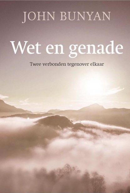 Wet en genade, John Bunyan - Gebonden - 9789087183530