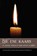 Die ene kaars, Janny den Besten ; Maarten Brand ; Lijda Hammenga ; Marjanne Hendriksen ; Johan Leeflang ; Diny van Leeuwen ; Everdien Noorlander ; Janneke van Reenen ; Mirjam Schippers ; Sytse van der Veen ; Nelleke Wander - Paperback - 9789087183813