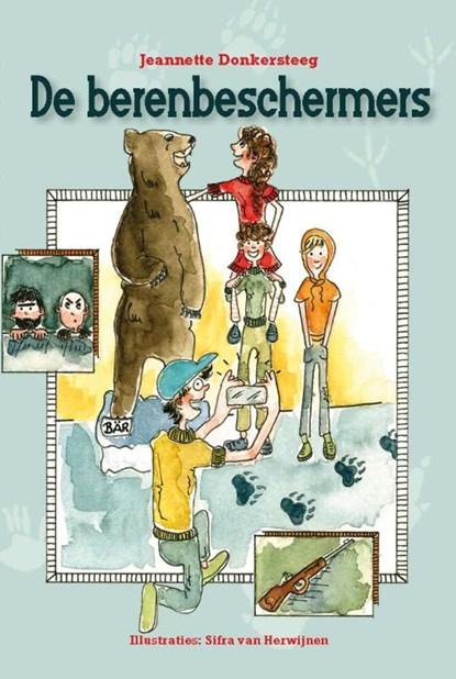 De berenbeschermers, Jeannette Donkersteeg - Paperback - 9789087183905