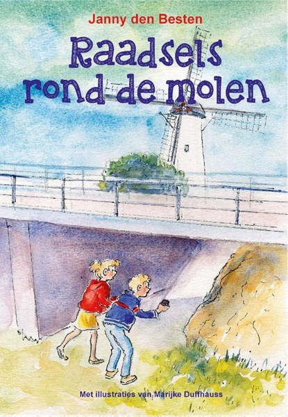 Raadsels rond de molen, Janny den Besten - Gebonden - 9789087184506