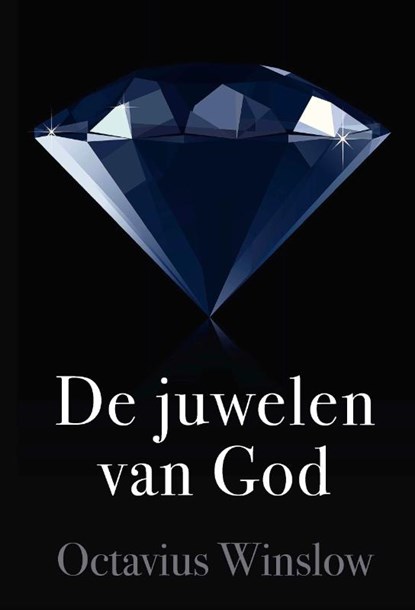 De juwelen van God, Octavius Winslow - Gebonden - 9789087184636