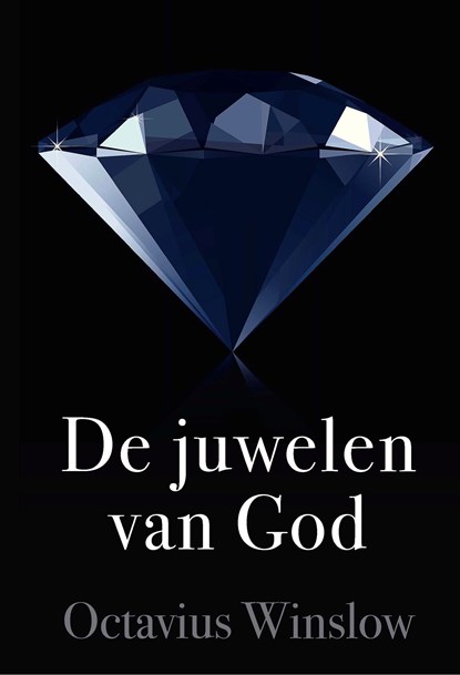 De juwelen van God, Octavius Winslow - Ebook - 9789087185114