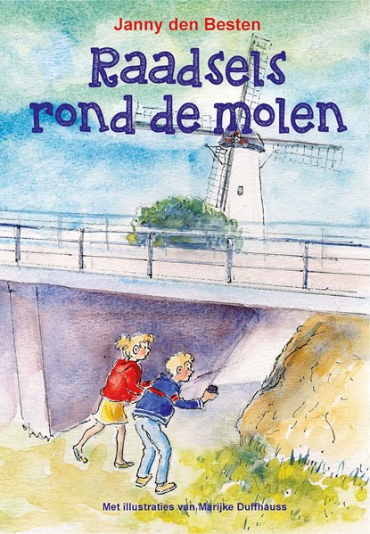 Raadsels rond de molen, Janny den Besten - Ebook - 9789087185145