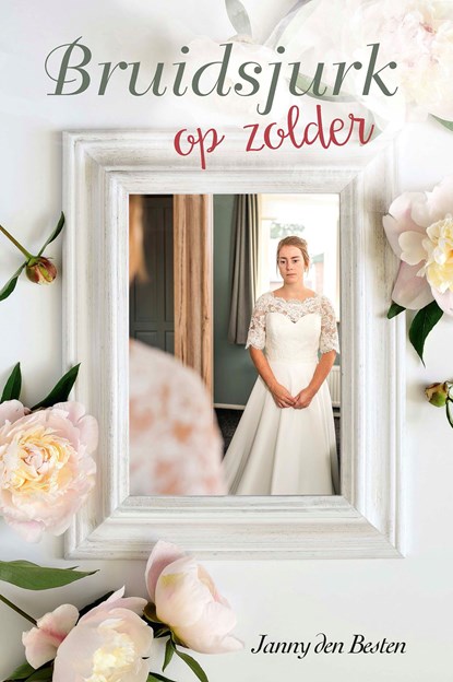 Bruidsjurk op zolder, Janny den Besten - Ebook - 9789087185312