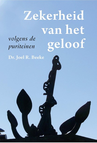 Zekerheid van het geloof, Joel R. Beeke - Ebook - 9789087186289