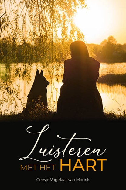 Luisteren met het hart, Geesje Vogelaar-van Mourik - Ebook - 9789087186456