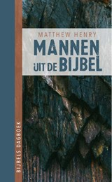 Mannen uit de Bijbel - Matthew Henry - 9789087186838
