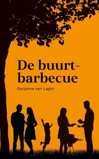 De buurtbarbecue, Gerjanne van Lagen - Paperback - 9789087187217